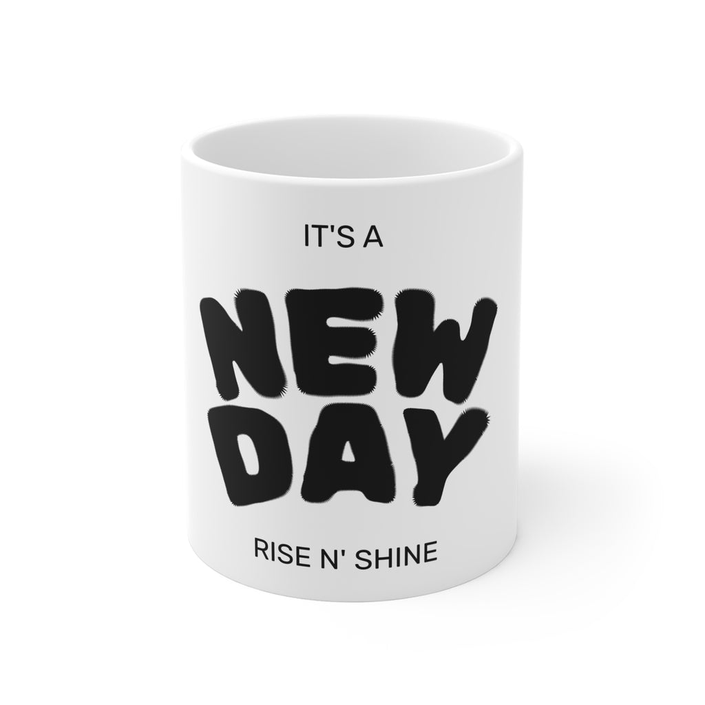 New Day Rise N' Shine Mug — Inspirational Morning Coffee Cup