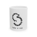 Motivational Coffee Mug – “More Coffee, Less Hustle” Ceramic Mug (11oz/15oz)